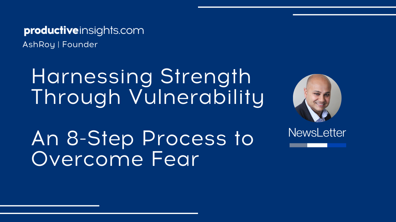Harnessing Strength Through Vulnerability An 8Step Process to